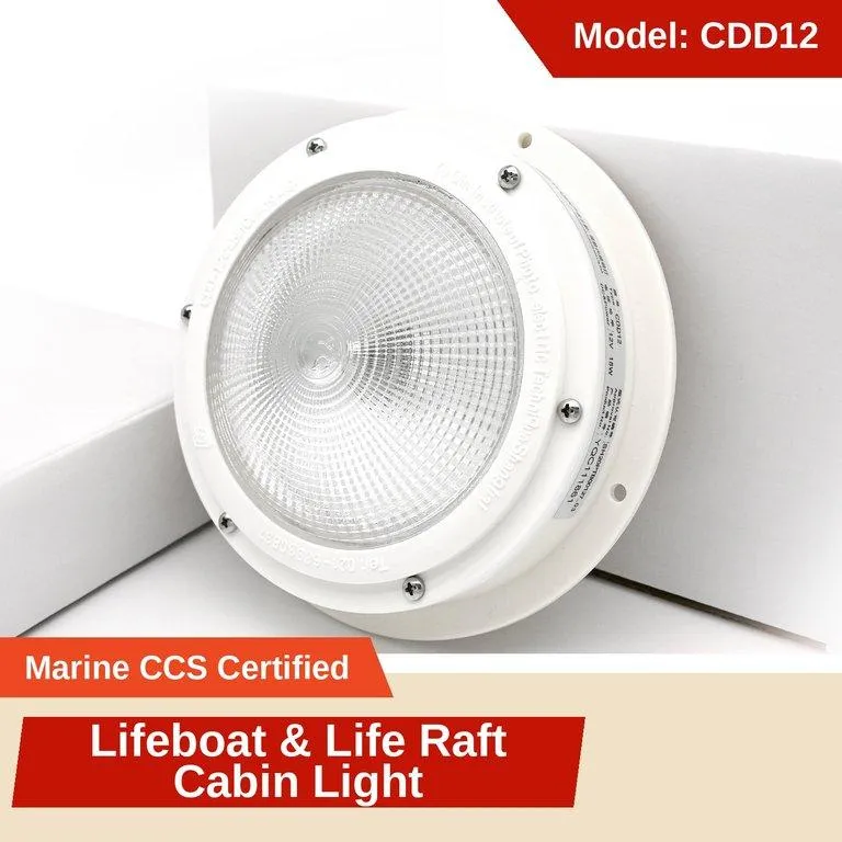 Marine Cabin Ceiling Light CDD12 — for Lifeboat/Life Raft, 12V 15W